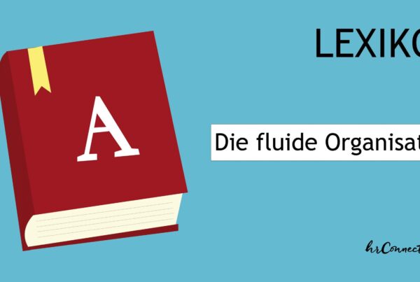 Die fluide Organisation